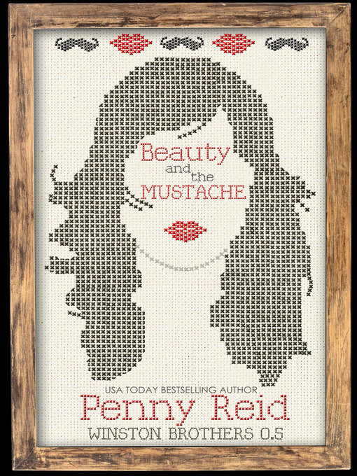 Title details for Beauty and the Mustache by Penny Reid - Wait list